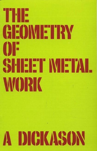 Бумажная книга «Geometry of Sheet Metal Work, The», автор А. Дикасон - фото №1