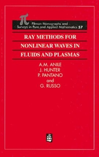 [object Object] «Ray Methods for Nonlinear Waves in Fluids and Plasmas», авторів Г Руссо, Дж. Хантер, Марсело Аніле, П. Пантано - фото №1