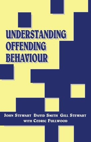 Бумажная книга «Understanding Offending Behaviour», автор Джон Стюарт - фото №1