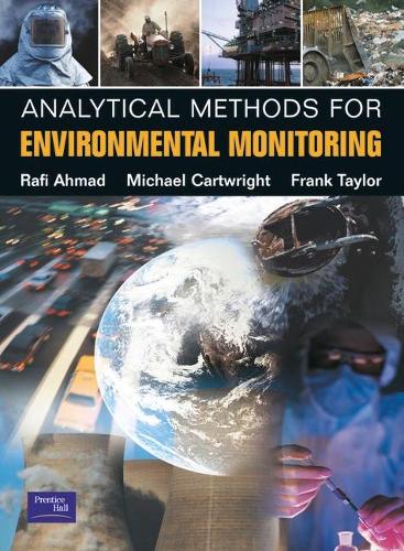 Бумажная книга «Analytical Methods for Environmental Monitoring», авторов Фрэнк Тейлор, Майк Картрайт, Рафи Ахмад - фото №1