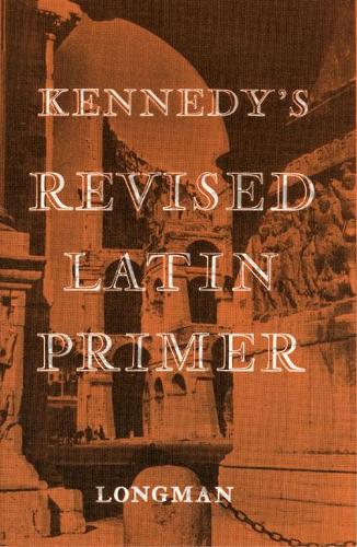 Бумажная книга «Kennedy's Revised Latin Primer Paper», автор Бенджамин Кеннеди - фото №1
