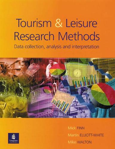Бумажная книга «Tourism and Leisure Research Methods», авторов Мартин Эллиотт-Уайт, Мик Финн, Майк Уолтон - фото №1