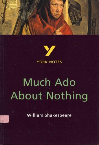 [object Object] «Much Ado About Nothing: York Notes for GCSE», автор Сара Роуботам - фото №1