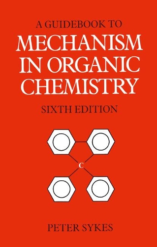 Бумажная книга «Guidebook to Mechanism in Organic Chemistry», автор Питер Сайкс - фото №1