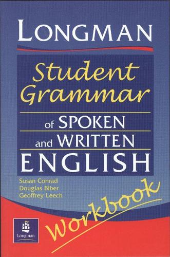 Бумажная книга «Longman Student Grammar of Spoken and Written English Workbook», авторов Дуглас Бибер, Сьюзен Конрад, Джеффри Лич - фото №1
