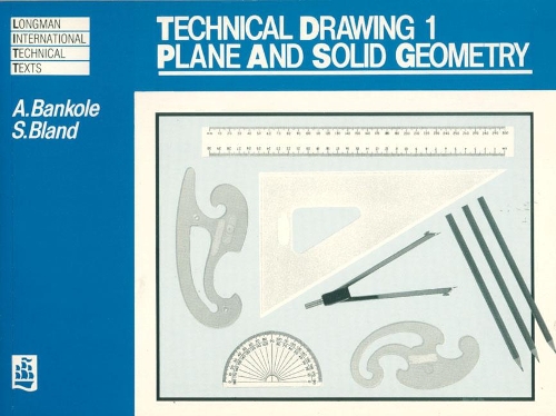 [object Object] «Technical Drawing 1: Plane and Solid Geometry», автор А. Банколе - фото №1
