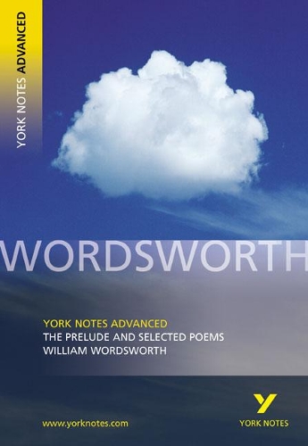 [object Object] «The Prelude and Selected Poems: York Notes Advanced everything you need to catch up, study and prepare for and 2023 and 2024 exams and assessments», авторов Мартин Грей, Уильям Вордсворт - фото №1
