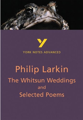 [object Object] «The Whitsun Weddings and Selected Poems: York Notes Advanced - everything you need to study and prepare for the 2025 and 2026 exams», автор Филип Ларкин - фото №1