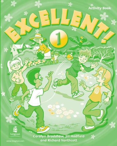 Бумажная книга «Excellent 1. Workbook», авторов Коралин Брэдшоу, Джилл Хэдфилд, Ричард Норткотт - фото №1