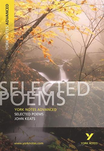 Бумажная книга «Selected Poems of John Keats (York Notes Advanced) English Literature Study Guide - for 2026, 2027 exams: York Notes Series», авторов Гленнис Байрон, Джон Китс - фото №1