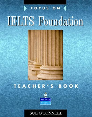 Бумажная книга «Focus on IELTS Foundation Teachers Book: Industrial Ecology», автор Сью О'Коннелл - фото №1