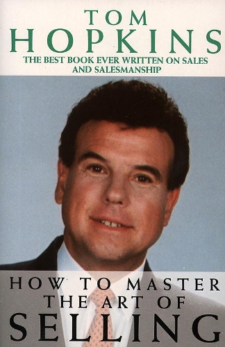 Бумажная книга «How to Master the Art of Selling», автор Том Хопкинс - фото №1