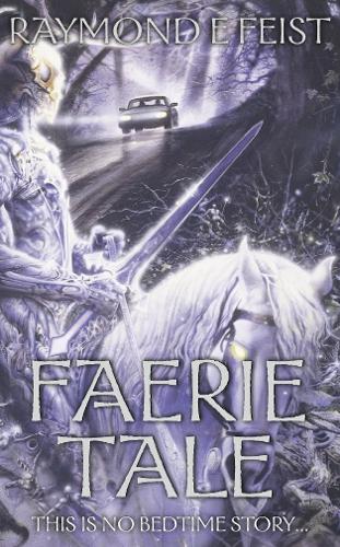 Бумажная книга «Faerie Tale», автор Рэймонд Э. Фейст - фото №1