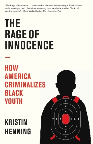 Бумажная книга «The Rage of Innocence: How America Criminalizes Black Youth», автор Кристин Хеннинг - фото №1