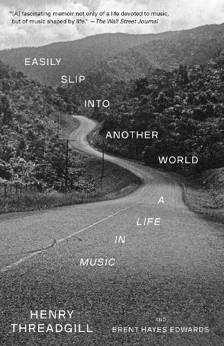 Бумажная книга «Easily Slip into Another World: A Life in Music», авторов Брент Хейс Эдвардс, Генри Тредгилл - фото №1