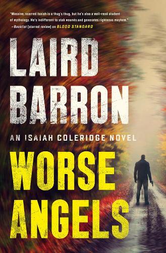Бумажная книга «Worse Angels», автор Лэрд Бэррон - фото №1