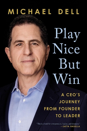 Бумажная книга «Play Nice but Win», автор Майкл Делл - фото №1