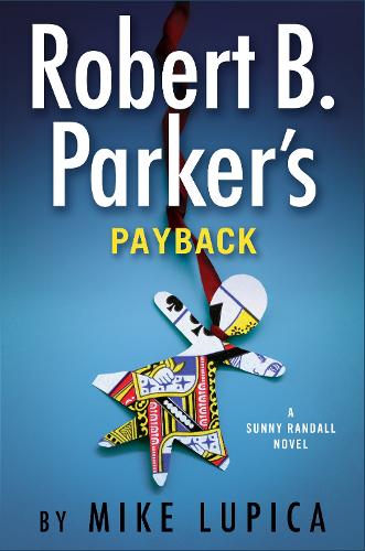 Паперова книга «Robert B. Parker's Payback», автор Майк Лупіка - фото №1