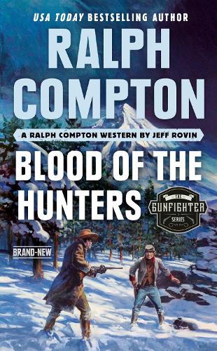 Паперова книга «Ralph Compton Blood Of The Hunters», авторів Джефф Ровін, Ральф Комптон - фото №1