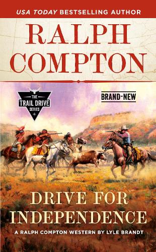 Паперова книга «Ralph Compton Drive For Independence», авторів Лайл Брандт, Ральф Комптон - фото №1