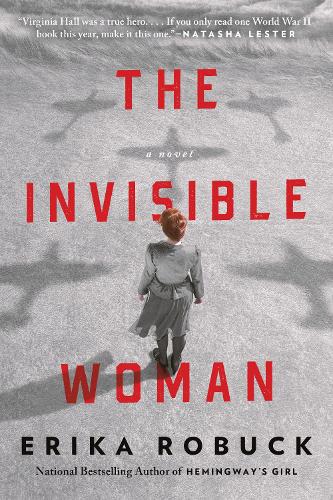 Паперова книга «The Invisible Woman: A WWII Novel», автор Еріка Робак - фото №1