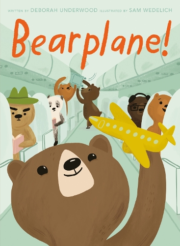 Паперова книга «Bearplane!», автор Дебора Андервуд - фото №1