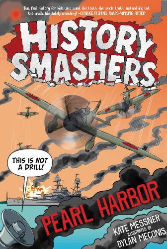 Бумажная книга «History Smashers: Pearl Harbor», автор Кейт Месснер - фото №1