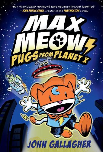 Бумажная книга «Max Meow Book 3: Pugs from Planet X», автор Джон Галлахер - фото №1