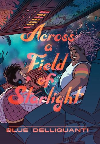 Бумажная книга «Across a Field of Starlight: (A Graphic Novel)», автор Блу Делликванти - фото №1