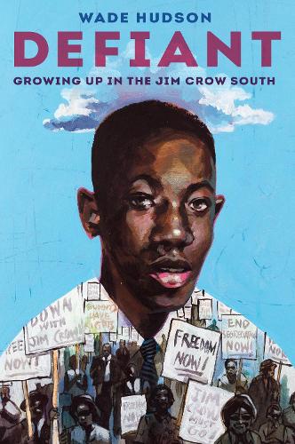 Бумажная книга «Defiant: Growing Up in the Jim Crow South», автор Уэйд Хадсон - фото №1