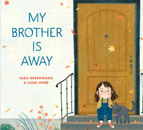 Бумажная книга «My Brother Is Away», авторов Луиза Урибе, Сара Гринвуд - фото №1