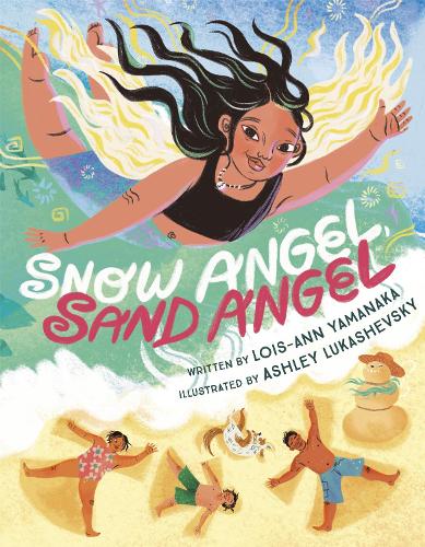 Бумажная книга «Snow Angel, Sand Angel», авторов Эшли Лукашевски, Лоис-Энн Яманака - фото №1
