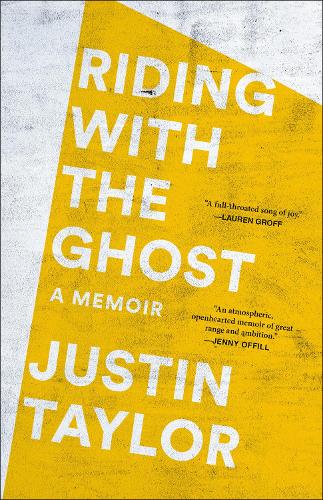 Бумажная книга «Riding with the Ghost: A Memoir», автор Джастин Тейлор - фото №1