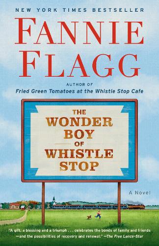 Паперова книга «The Wonder Boy of Whistle Stop: A Novel», автор Фенні Флегг - фото №1
