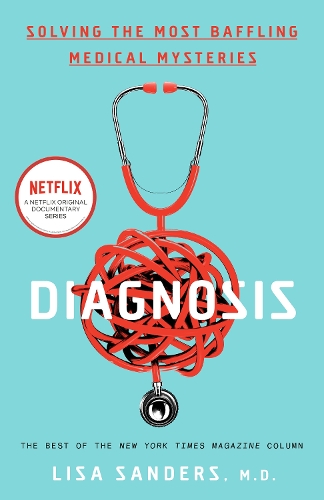 Паперова книга «Diagnosis: Solving the Most Baffling Medical Mysteries», автор Ліза Сандерс - фото №1