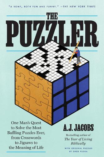 Паперова книга «The Puzzler: One Man's Quest to Solve the Most Baffling Puzzles Ever, from Crosswords to Jigsaws to the Meaning of Life», автор А.Дж. Джейкобс - фото №1