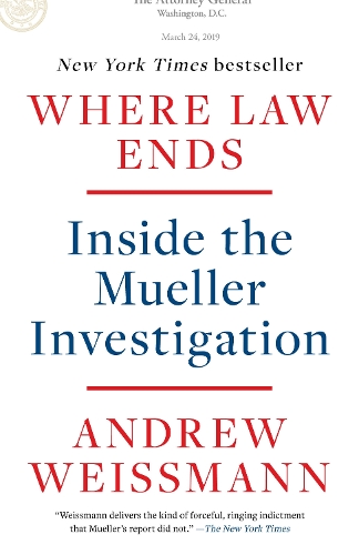 Бумажная книга «Where Law Ends: Inside the Mueller Investigation», автор Эндрю Вайсман - фото №1