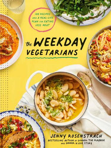 Бумажная книга «The Weekday Vegetarians: 100 Recipes and a Real-Life Plan for Eating Less Meat: A Cookbook», автор Дженни Розенстрах - фото №1