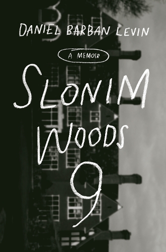 Бумажная книга «Slonim Woods 9: A Memoir», автор Дэниел Барбан Левин - фото №1