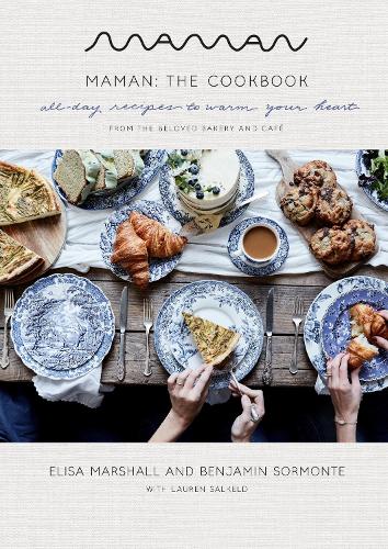 Бумажная книга «Maman: The Cookbook: All-Day Recipes to Warm Your Heart», авторов Бенджамин Сормонте, Элиза Маршалл - фото №1