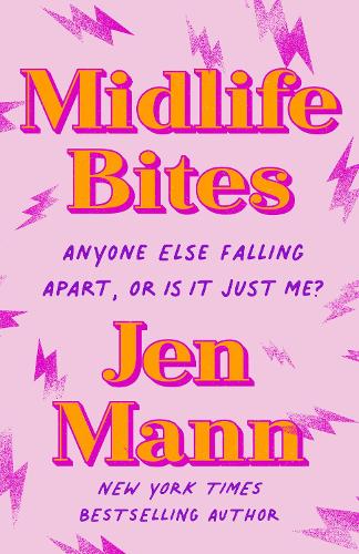 Бумажная книга «Midlife Bites: Anyone Else Falling Apart Or Is It Just Me?», автор Джен Манн - фото №1