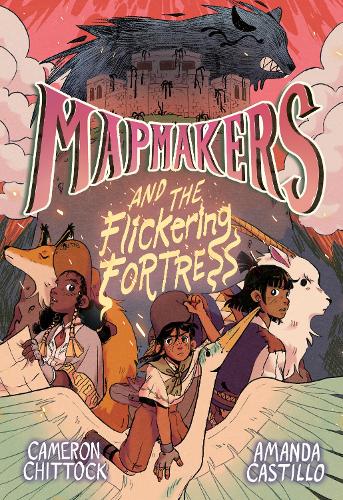 Бумажная книга «Mapmakers and the Flickering Fortress: (A Graphic Novel)», авторов Аманда Кастильо, Камерон Читток - фото №1