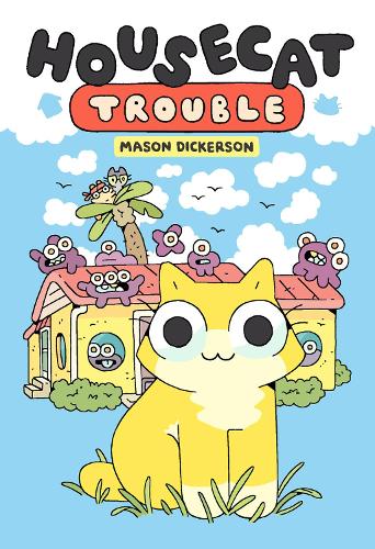 Бумажная книга «Housecat Trouble: (A Graphic Novel)», автор Мейсон Дикерсон - фото №1