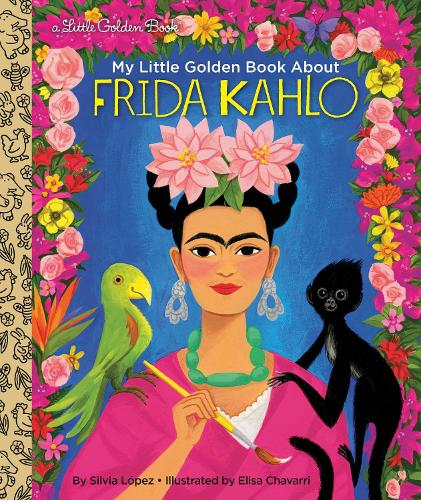 Бумажная книга «My Little Golden Book About Frida Kahlo», авторов Элиза Чаварри, Сильвия Лопес - фото №1