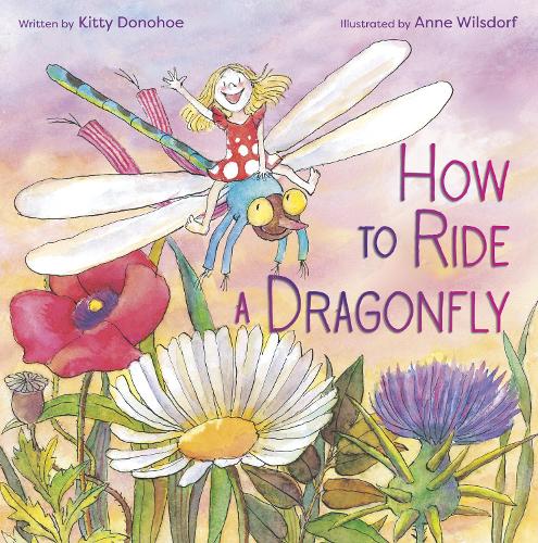Бумажная книга «How to Ride a Dragonfly», авторов Анна Вильсдорф, Китти Донохью - фото №1