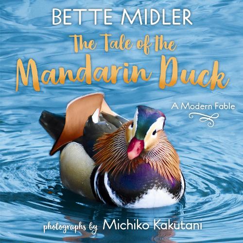 Паперова книга «The Tale of the Mandarin Duck: A Modern Fable », авторів Бетт Мідлер, Мічіко Какутані - фото №1