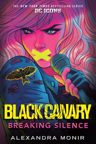 Бумажная книга «Black Canary: Breaking Silence», автор Александра Монир - фото №1