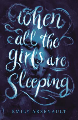 Паперова книга «When All the Girls Are Sleeping», автор Емілі Арсено - фото №1