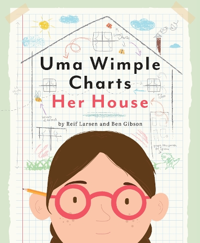 Бумажная книга «Uma Wimple Charts Her House», авторов Бен Гибсон, Рейф Ларсен - фото №1