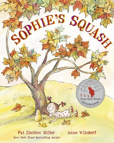 Бумажная книга «Sophie's Squash», авторов Анна Вильсдорф, Пэт Зитлоу Миллер - фото №1